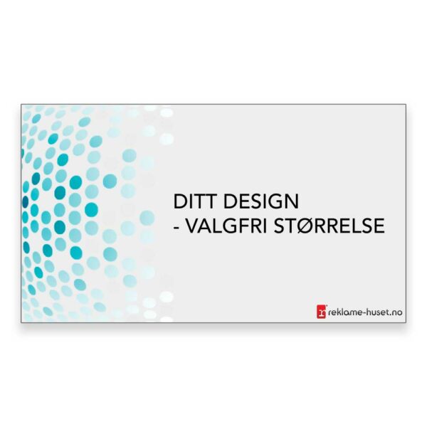 Eksempel på skilt med reklame-husets logo og teksten "ditt design"